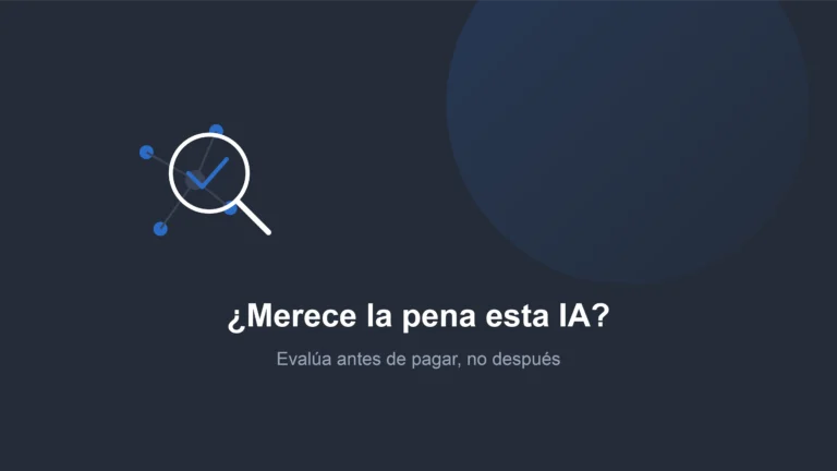 cómo saber si una herramienta de inteligencia artificial merece la pena